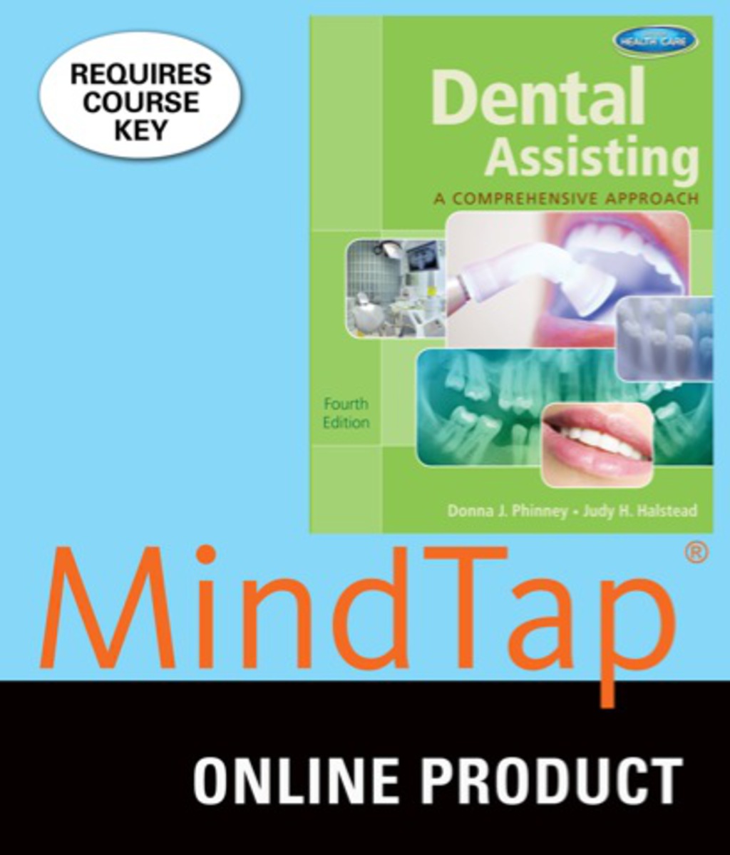 MindTap Dental Assisting for Phinney/Halstead's Dental Assisting: A Comprehensive Approach, 4th Edition, [Instant Access], 2 terms (12 months) 4th Edition â€“ PDF/EPUB Version Downloadable